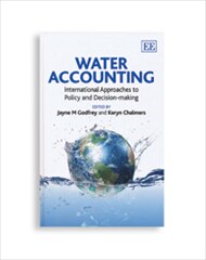 Water Accounting: International Approaches to Policy and Decision-Making image