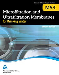 M53 Microfiltration and Ultrafiltration Membranes for Drinking Water, Second Edition image