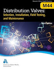 M44 Distribution Valves: Selection, Installation, Field Testing, and Maintenance, Third Edition image