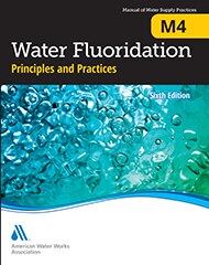 M4 Water Fluoridation Principles & Practices, Sixth Edition image