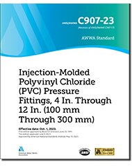 AWWA C907-23 Injection-Molded Polyvinyl Chloride (PVC) Pressure Fittings, 4 In. Through 12 In. (100 mm Through 300 mm) image