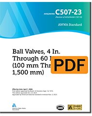 AWWA C507-23 Ball Valves, 4 In. Through 60 In. (100 mm Through 1,500 mm) (PDF) image