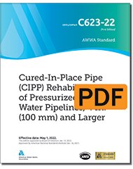 AWWA C623-22 Cured-in-Place Pipe (CIPP) Rehabilitation of Pressurized Potable Water Pipelines, 4 In. (100 mm) and Larger (PDF) image