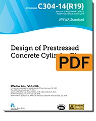 AWWA C304-14(R19) Design of Prestressed Concrete Cylinder Pipe (PDF) image