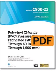 AWWA C900-22 Polyvinyl Chloride (PVC) Pressure Pipe and Fabricated Fittings, 4 In. Through 60 In. (100 mm Through 1,500 mm) (PDF) image