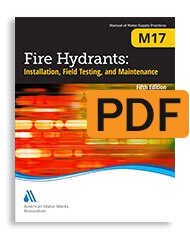 M17 Fire Hydrants: Installation, Field Testing, and Maintenance, Fifth Edition (PDF) image