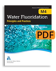 M4 Water Fluoridation Principles & Practices, Sixth Edition (PDF) image