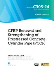 AWWA C305-24 CFRP Renewal and Strengthening of Prestressed Concrete Cylinder Pipe (PCCP) image