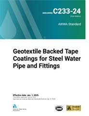 AWWA C233-24 Geotextile Backed Tape Coatings for Steel Water Pipe and Fittings image