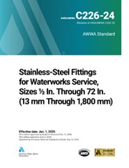 AWWA C226-24 Stainless-Steel Fittings for Waterworks Service, Sizes 1/2 In. Through 72 In. (13 mm Through 1,800 mm) image