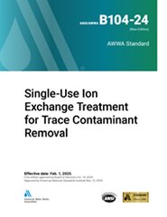 AWWA B104-24 Single-Use Ion Exchange Treatment for Trace Contaminant Removal image