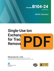 AWWA B104-24 Single-Use Ion Exchange Treatment for Trace Contaminant Removal (PDF) image