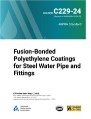 AWWA C229-24 Fusion-Bonded Polyethylene Coatings for Steel Water Pipe and Fittings image